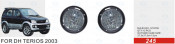 Front Fog Lamp for Dh Terios 2003