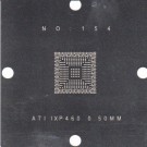 ATI IXP460 Stencil 80x80mm